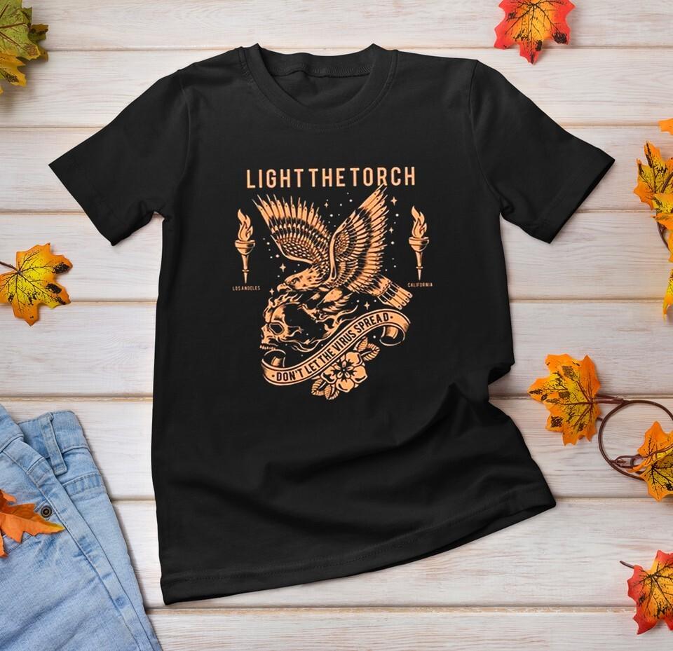 Light The Torch Band Collection Gift Fan Black All Size Shirt AM481 Unisex T-Shirt