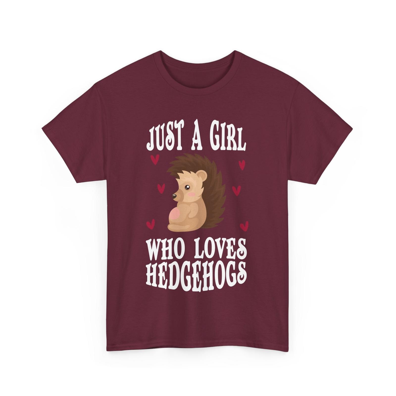 Hedgehog Just a Girl Who Loves Hedgehogs Animals Lovers Girls T-Shirt S