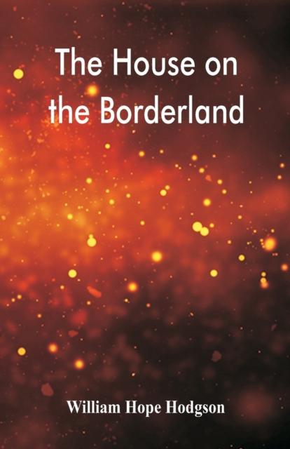 The The House On the Borderland Book