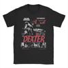 Dexter Morgan Tonights The Night TShirts Unisex WoUnisex Horror Film 100 Cotton Tees Round Neck Short Sleeve T Shirt Gift Clothes