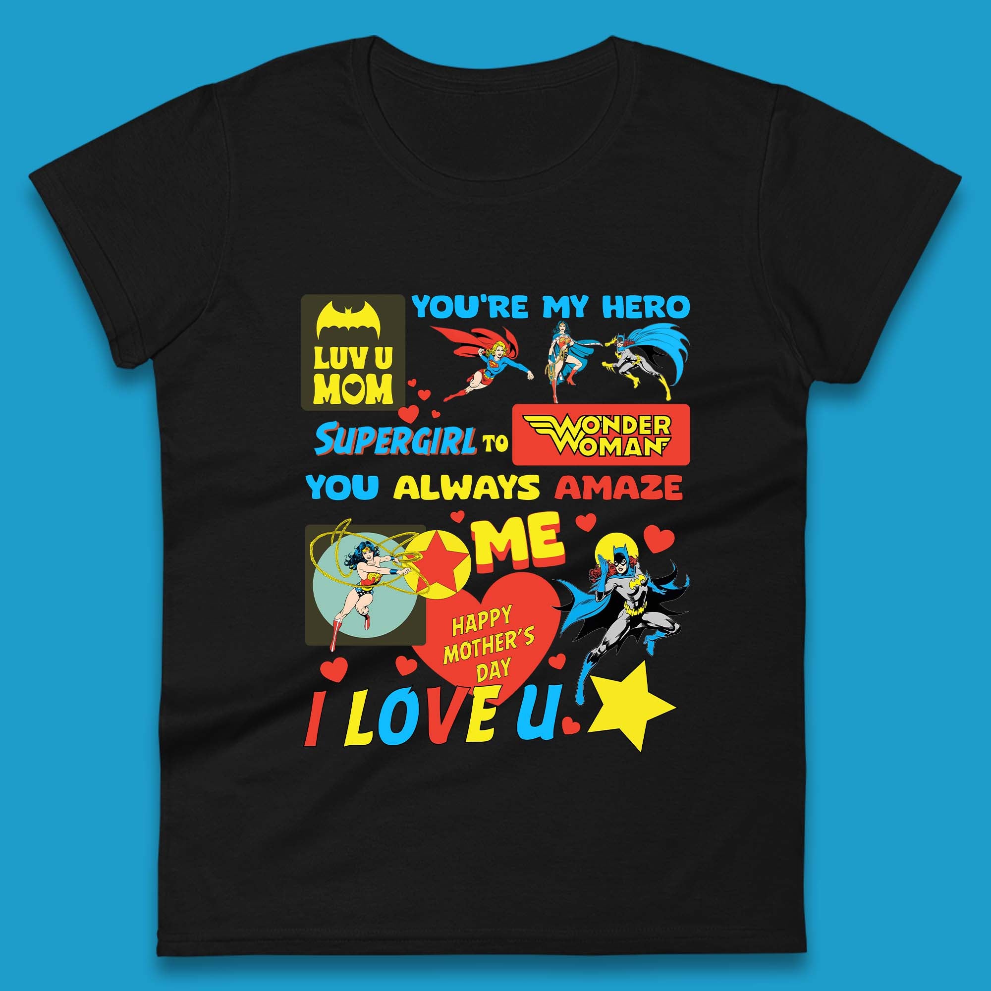 You re My Hero Mother s Day Womens T-Shirt Mens Tops Tees Unisex M