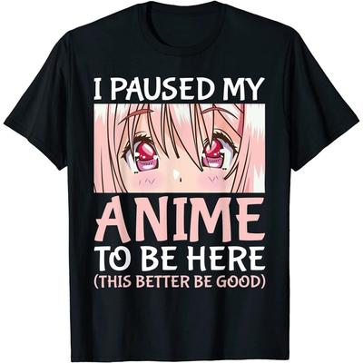 Kiristyle I Paused My Anime To Be Here Otaku Anime Merch Gift Unisex T-Shirt Men Women Gift for Dad Mom Son Daughter Black