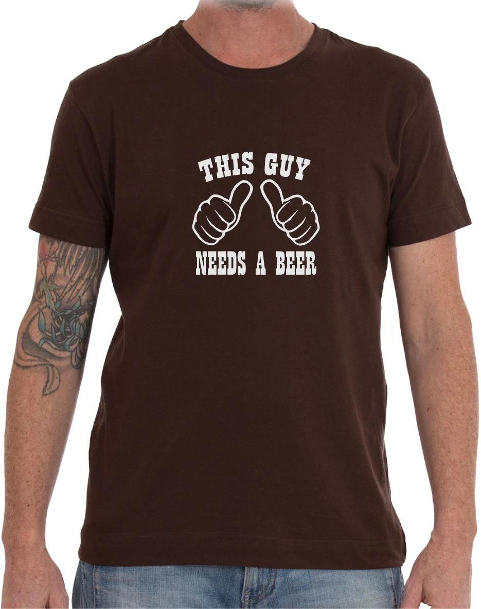 THIS GUY NEEDS A BEER - FUNNY SLOGAN Mens T-Shirt S