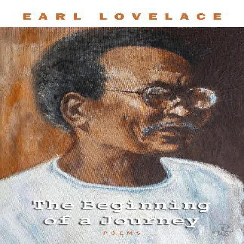 The Beginning of a Journey by Earl Lovelace Paperback Book 9781845235901