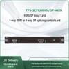 TPS 4K HDMI/DP Splicing Processor Input Card