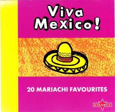 CD VARIOUS - Viva Mexico! 20 Mariachi Fa  CDHOT605 Charly Records 1996 Japan Latin Used