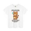 Funny Cat Quote Tee, Humorous Cat Lover Gift, Casual Everyday Wear, Perfect for