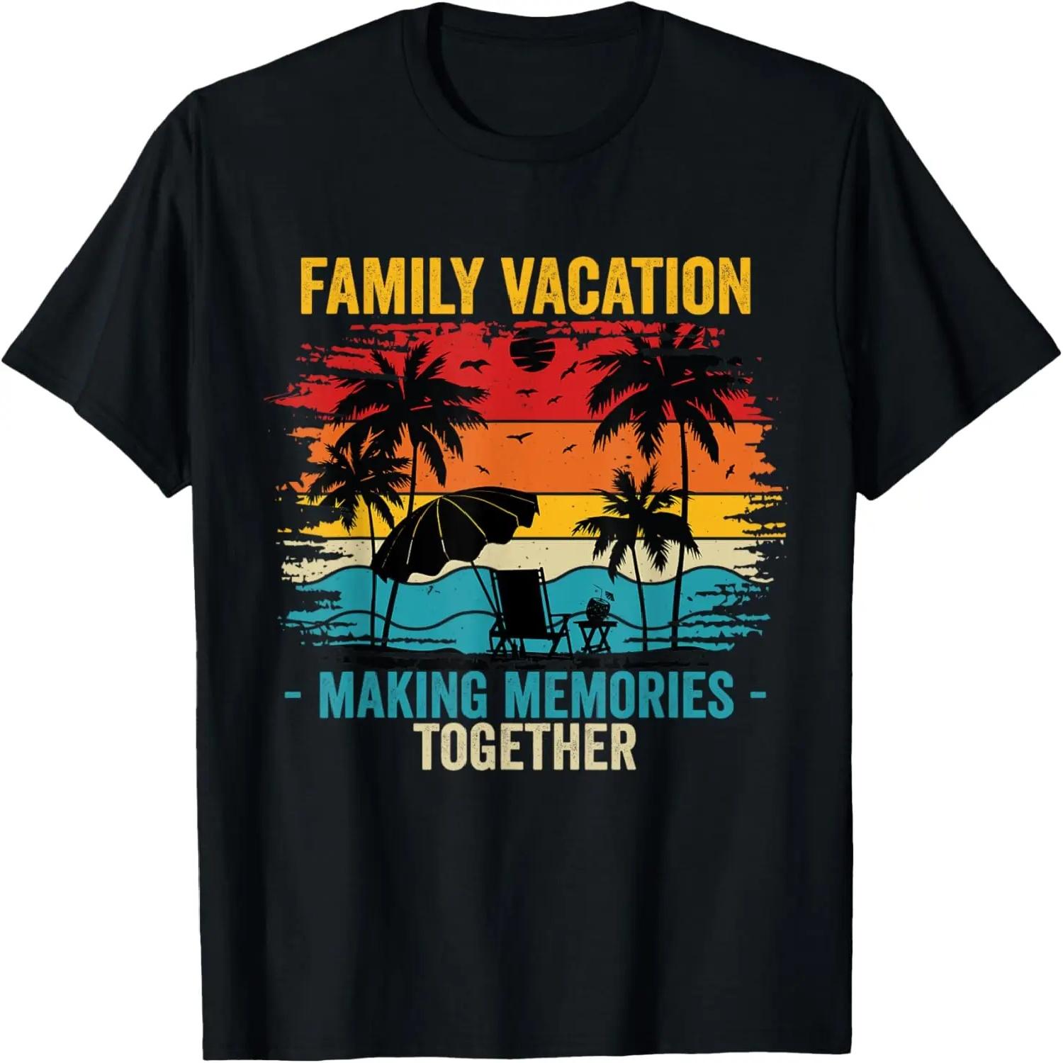 Family Vacation Making Memories Together Matching Vacation T-Shirt S