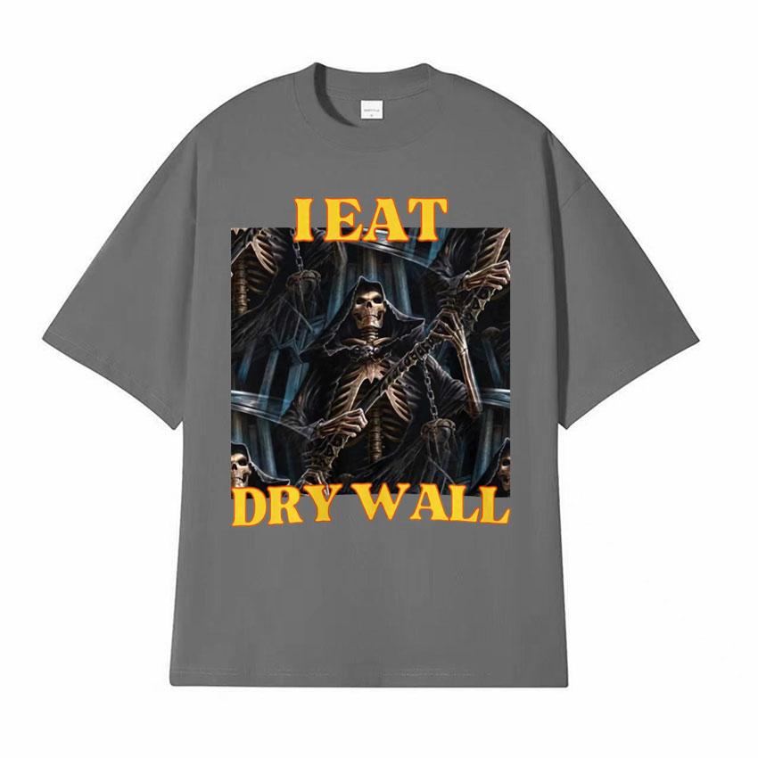 Ich esse Gipskarton Lustiger Harter Skelett Meme T-Shirt Herren Harajuku Modetrend Streetwear T-Shirts Unisex Lässig 100% Baumwolle T-Shirt