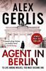 Agent In Berlin by Alex Gerlis Paperback Book 9781800325579