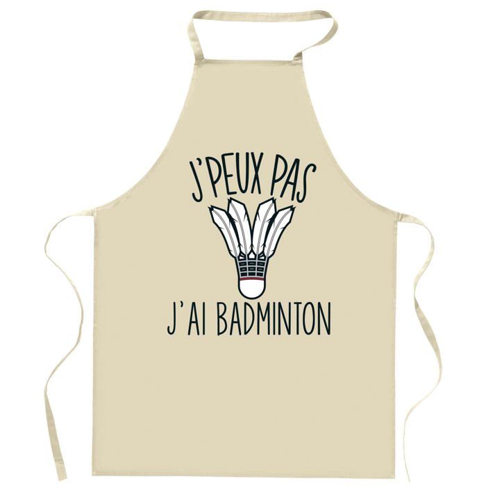Tablier de cuisine - Badminton J'peux pas - Coton épais - Impression française durable - Polyvalent cuisine & jardinage