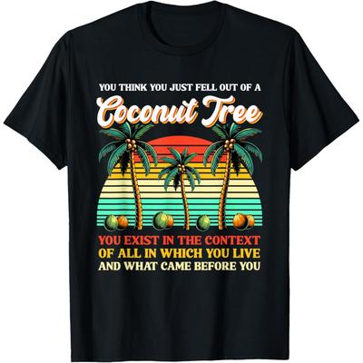Du denkst, du bist gerade aus einem Kokosnussbaum gefallen Kamala 2024 T-Shirt