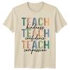 Teach Kindness Teach Confidence Unisexs TShirt Teacher Appreciation Gift For Her