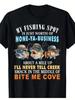 Funny Fishing T-Shirt - Just North Of None-ya-Business, Humorous Graphic Tee for