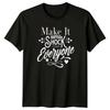 Make It Happen Shock Everyone T-Shirt Empowerment Quote Birthday Gift