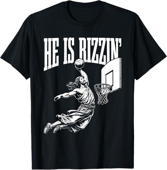 He Is Rizzin Funny Jesus Basketball Meme T-Shirt