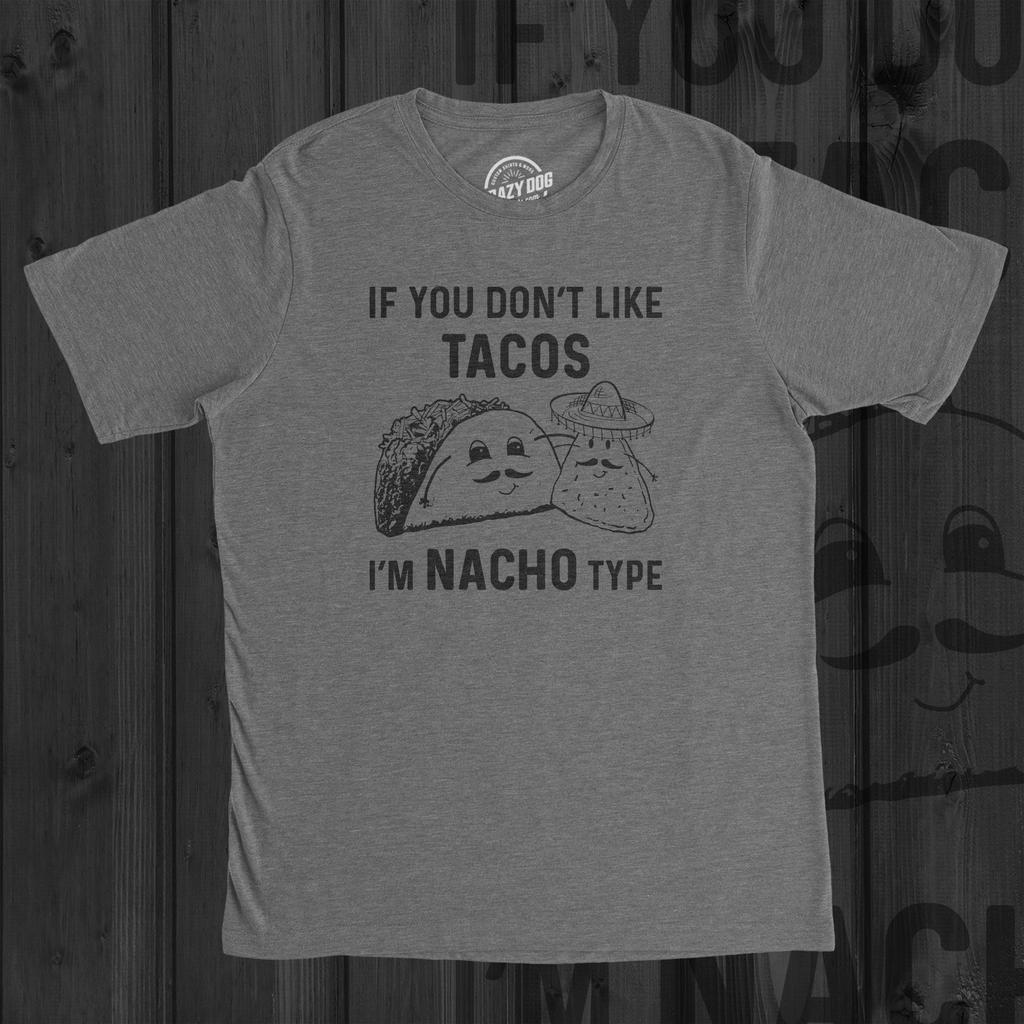 Mens Taco Shirt Taco T Shirt Men Funny Shirts for Men Funny Taco Shirt If You Dont Like Tacos I