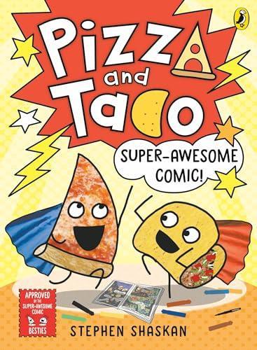 Pizza and Taco SuperAwesome Comic by Stephen Shaskan Paperback Book 9780241760161
