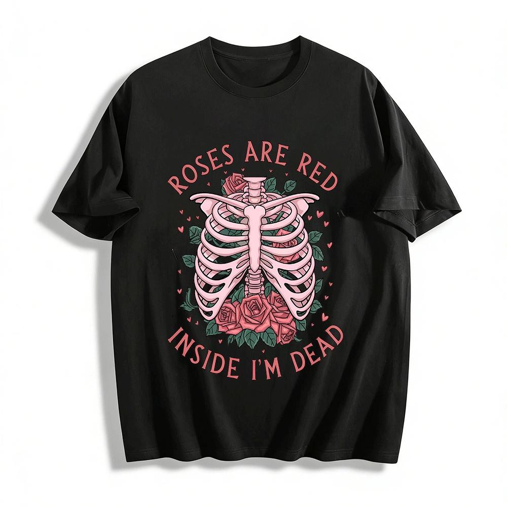 Goth Style Roses Are Red Inside I m Dead Skeleton Print Tee Pure cotton T-shirt XXS
