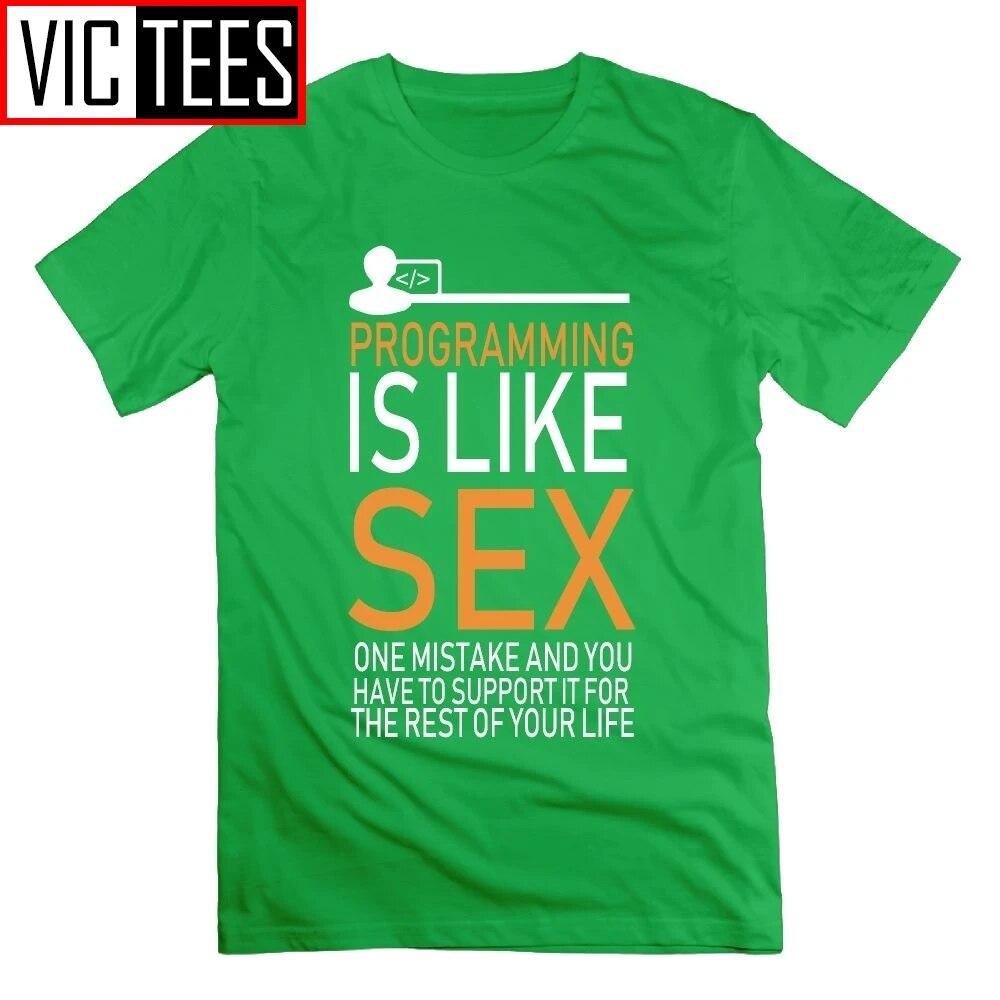 Programmer Programming Is Like Sex Funny T-Shirt Funny New Round Collar Short Sleeve Unisex Tees 100% Cotton T Shirt