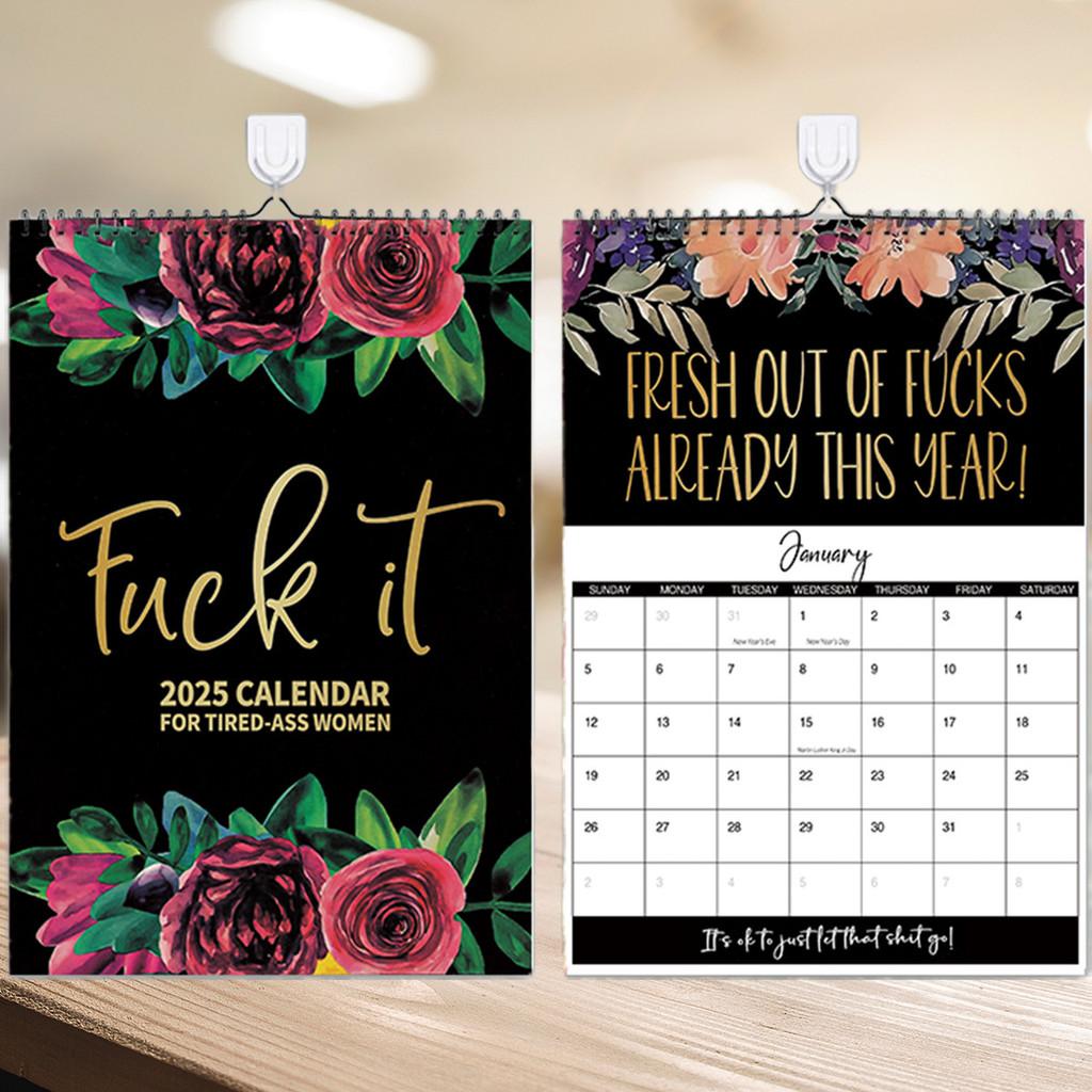 Fxxk It 2025 Calendar Planner For Tiredass Women Newest Christmas New Gift Year