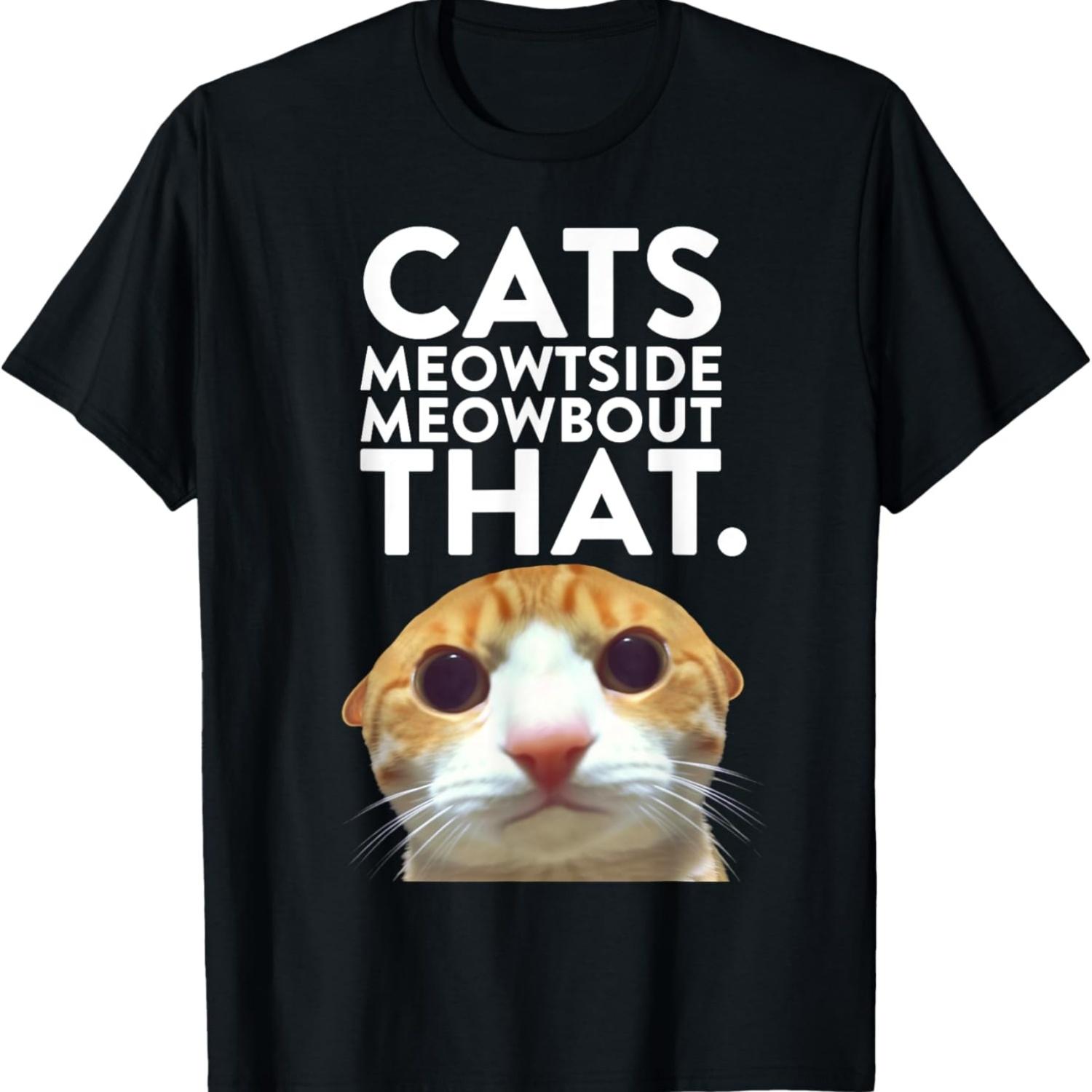 Funny Cat _ Cats Meowtside Staring Cat Meme T-Shirt S