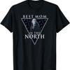 Game Of Thrones Mother's Day Catelyn Best Mom In The North T-Shirt