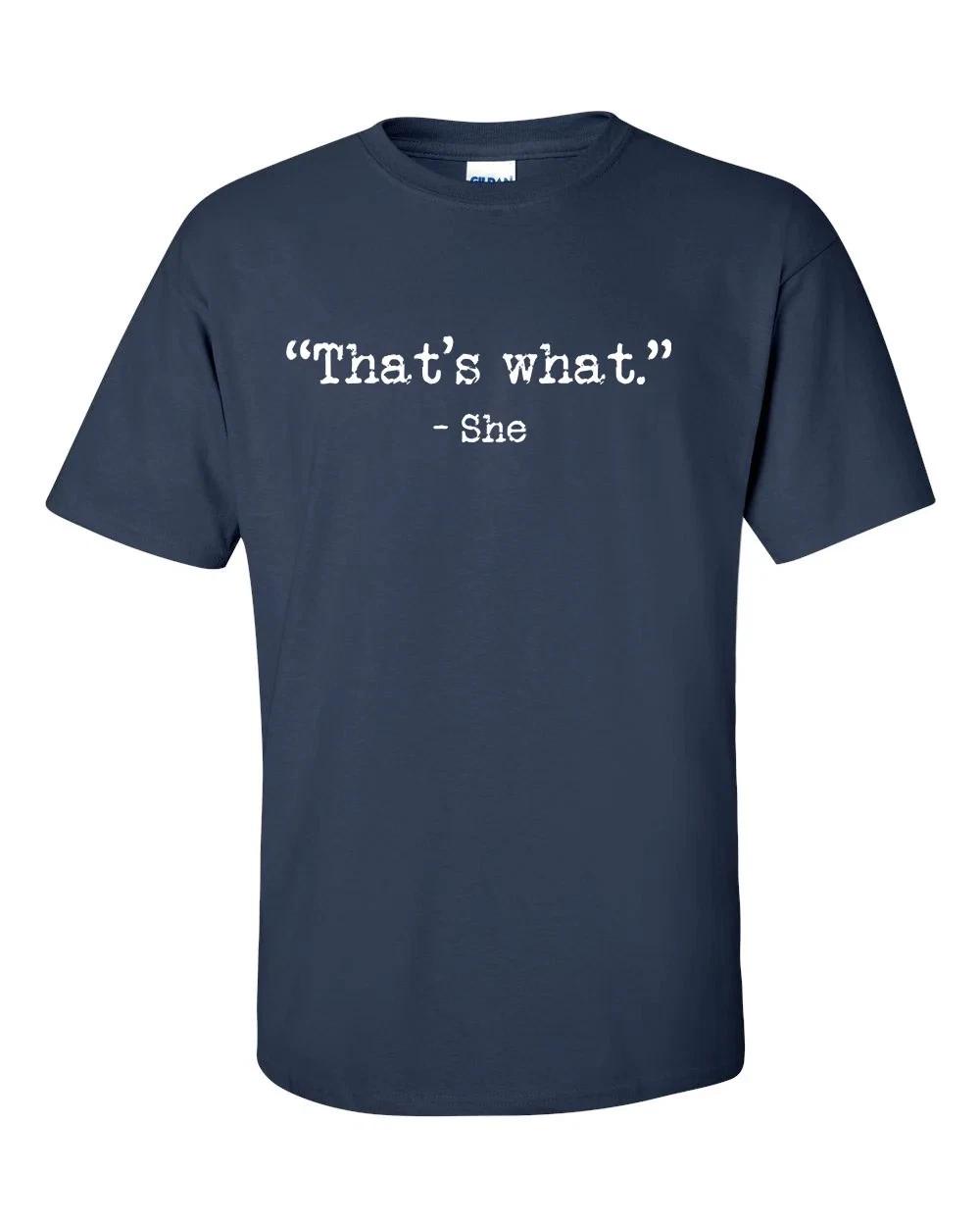 That s What-She T-Shirt Funny Thats What She Said Quote Men s Short Sleeve Shirt 2XL