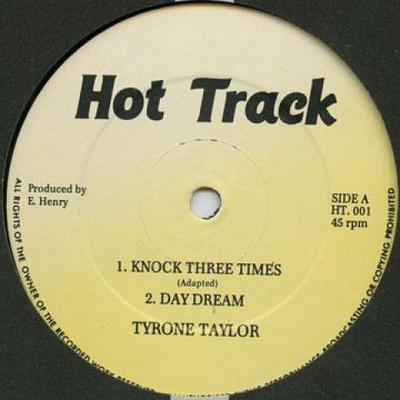 12inch Record TYRONE TAYLOR - Knock Three Times / Day Dream HT001 Hot Tracks 1993 UK Reggae, Ska & Dub