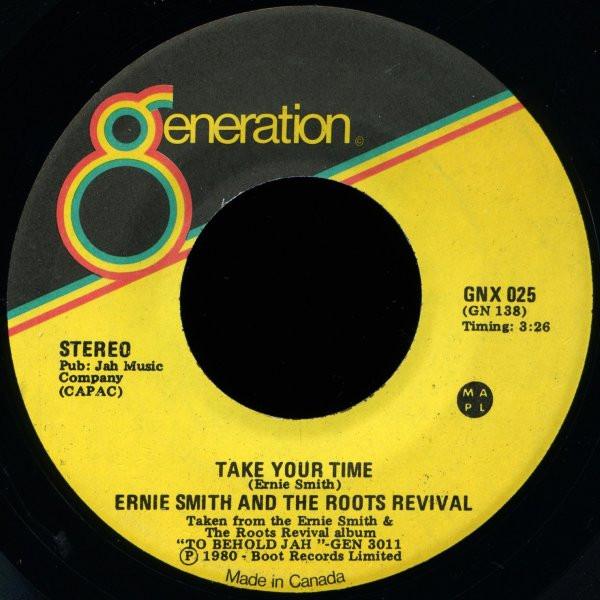 7inch Record ERNIE SMITH & THE ROOTS REVIVAL - Top Rankin' Skankin' / Take Your Ti GNX025 Generation Reco 1980 Canada Reggae, Ska & Dub Used