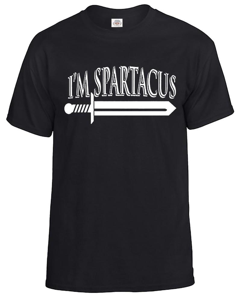 I#039;m Spartacus TShirt Men#039;s No Historical Figure Inspired Funny Gift Tee Top Unisex T-Shirt XXXXL