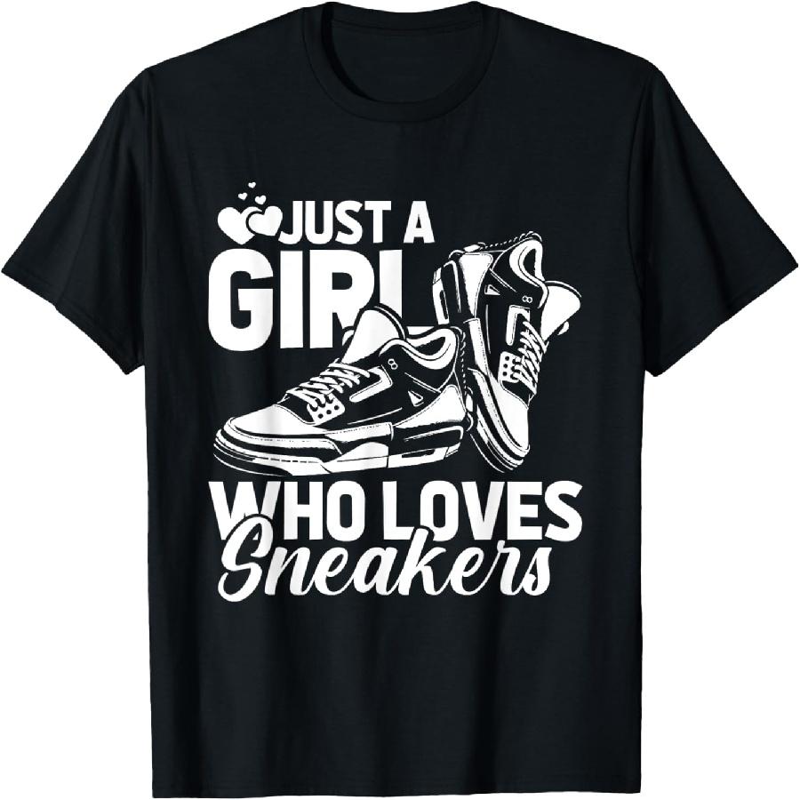 Sneaker Head Street Style - Just A Girl Who Loves Sneakers T-Shirt XXXXXL чёрный