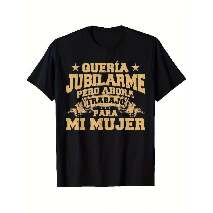 Funny Spanish Retirement T-Shirt for Men - "I Wanted To Retire" Spanish Phrase & Print, Loose Fit Casual Short Sleeve Tee with Spanish Translation