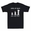 Level Of Crazy Cat People Dog People Axolotl People Novelty Men's T-Shirt Black