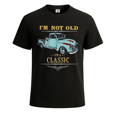 I'm Not Old I'm A Classic Car Graphic Print Mens T Shirt Joke Gift Funny Tee Top