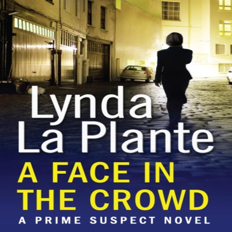 Prime Suspect 2 A Face In the Crowd by Lynda La Plante Paperback Book 9781471114922