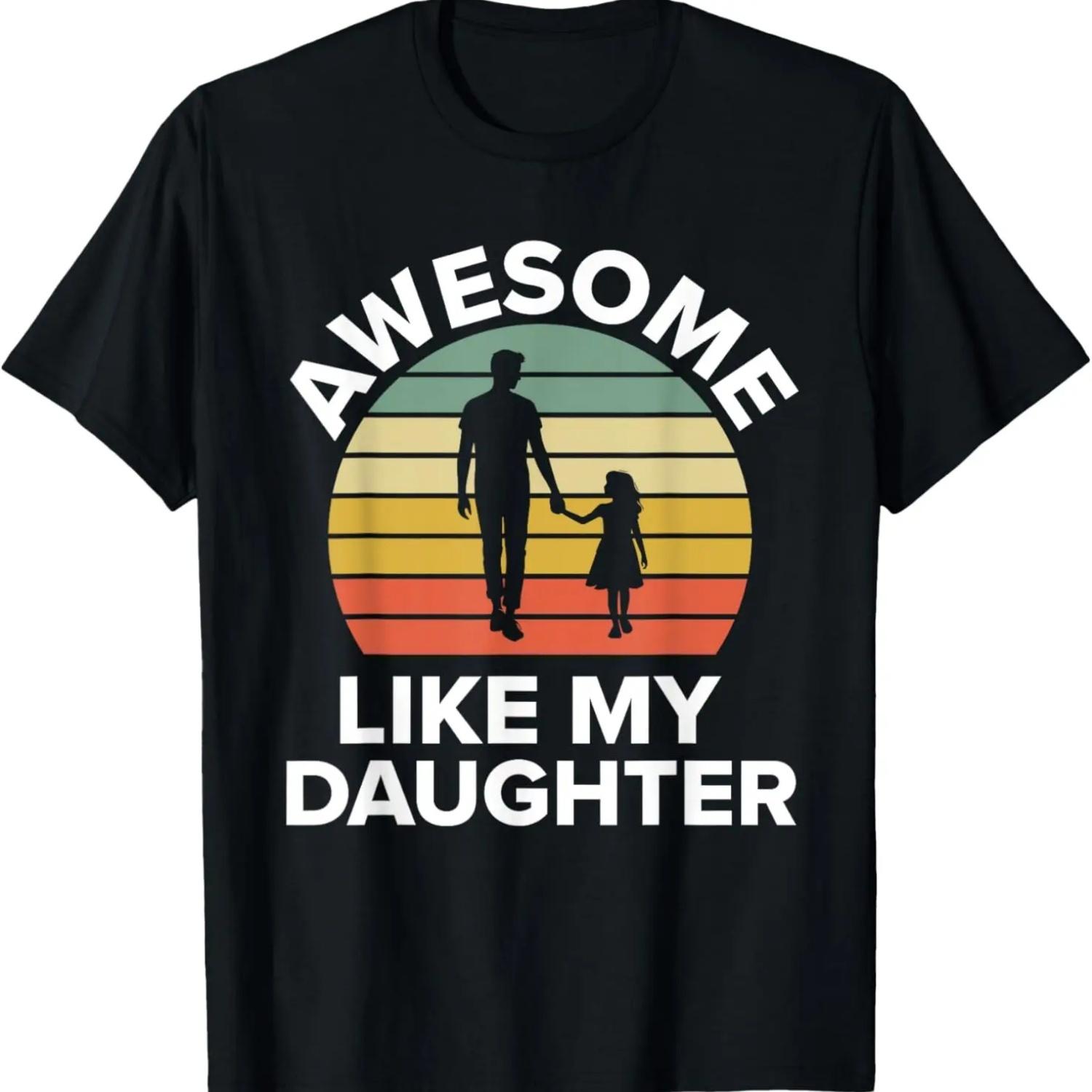 Потрясающий, как моя дочь Мужская смешная футболка для папы, День отца 2024 S