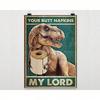 Funny Metal Tin Sign My Lord Dinosaur Vintage Wall Decor for Home Bar Garage