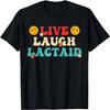 Live Laugh Lactaid Apparel T-Shirt