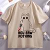 Funny Cat Graphic T Shirts Black Ca Saw Nothing Unisex Tshirt Harajuku Cotton Short Sleeve Tee Shirt Unisex Women Streetwear Clothing