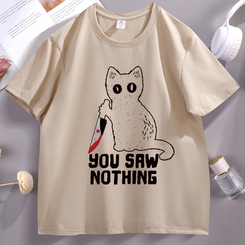 Funny Cat Graphic T Shirts Black Ca Saw Nothing Unisex Tshirt Harajuku Cotton Short Sleeve Tee Shirt Unisex Women Streetwear Clothing