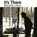 

CD MOTOHIKO HINO - IT S THERE FHCF2131PROMO FUN HOUSE Japan Obi Jazz Used