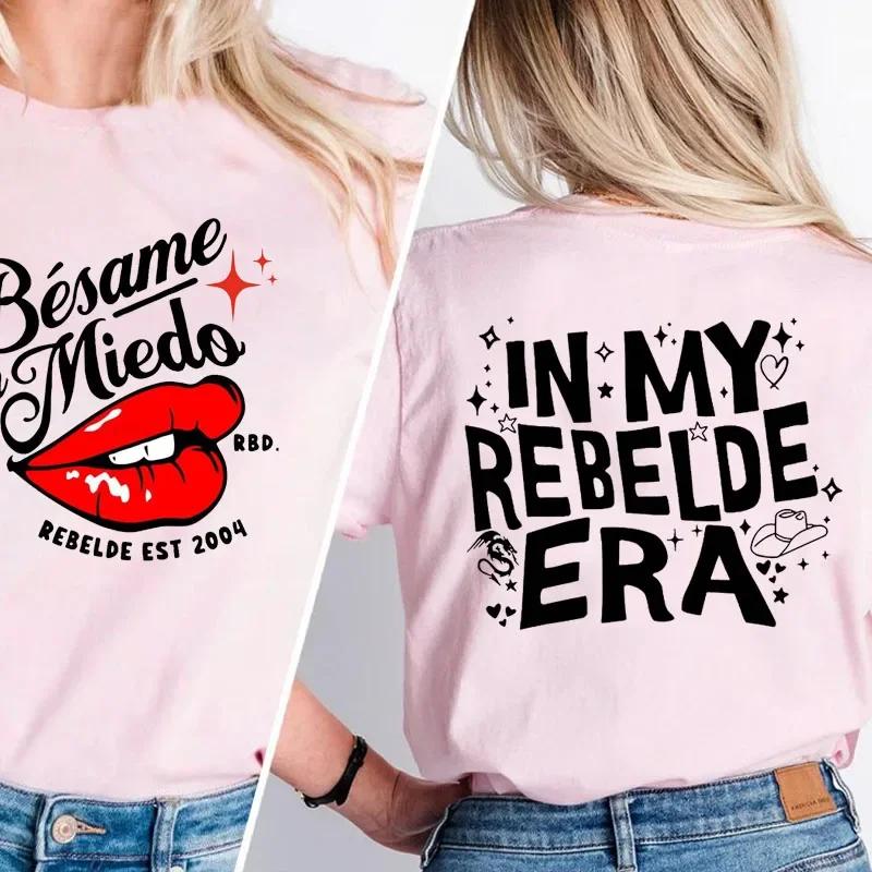 Besame Sin Miedo RBD Soy Rebelde Tour 2023 T Shirt Generacion Rebelde World Tour TShirt Women Unisex Cotton Music Lover Tee S