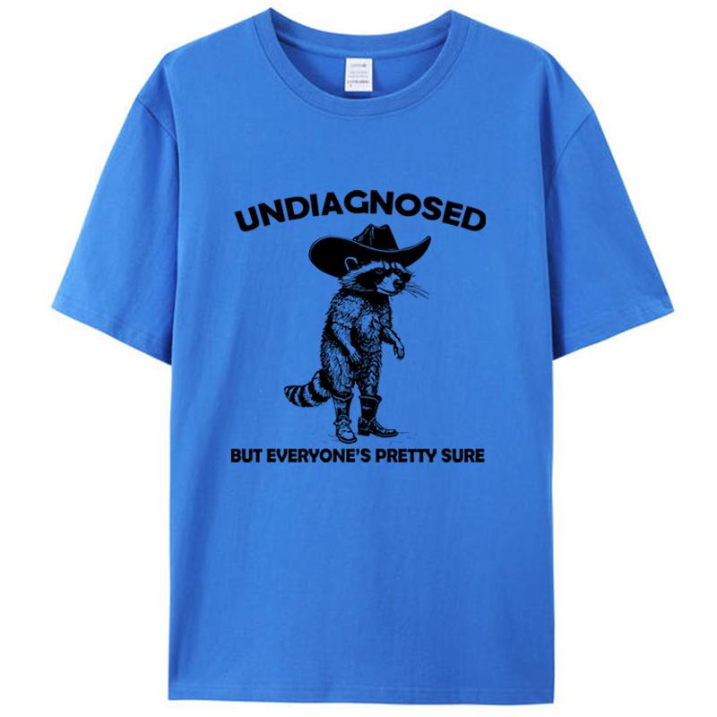 Undiagnosed But Everyone's Pretty Sure Funny Cowboy Raccoon Men's T-Shirt Cotton Round Neck Tees Shirts Tops Novelty Gifts