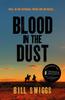 Blood In the Dust by Bill Swiggs Paperback Book 9781785769078