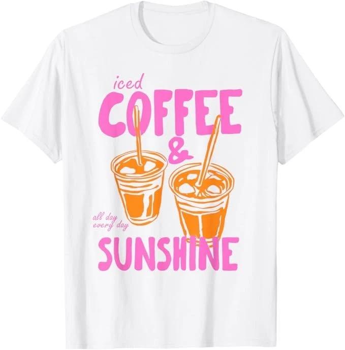 Iced Coffee and Sunshine All Day Every Day Summer Funny T-Shirt 2XL