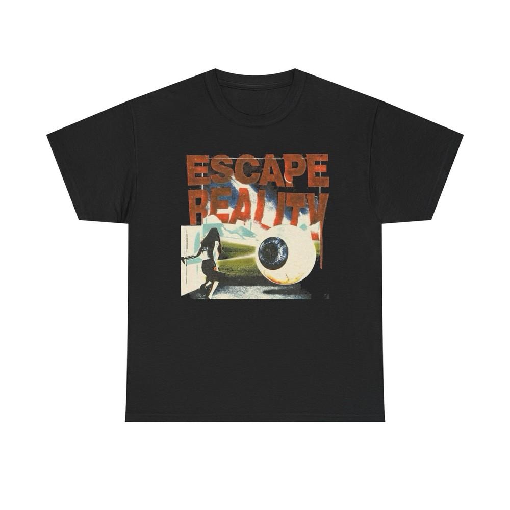 Escape Reality Graphic T-Shirt Unisex Heavy Cotton Tee Gift