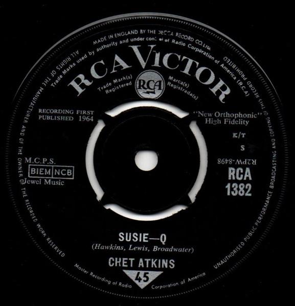 

7inch Record CHET ATKINS - Susie Q RCA1382 RCA Victor 1964 UK Folk Used