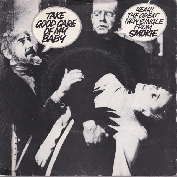 

7inch Record SMOKIE - Take Good Care Of My Baby RAK309 RAK 1980 UK Rock Used