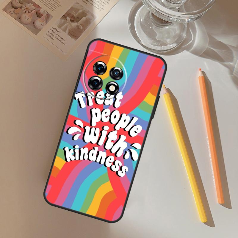

Treat People With Kindness Funda For OnePlus 13 13R 12 R 11 9 10 Pro 8T 9RT 10T OnePlus Nord 4 CE 2 3 Lite N20 N30 Case OnePlus Nord CE4Lite